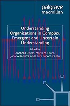 (PDF)Understanding Organizations in Complex, Emergent and Uncertain Environments 2012 Edition