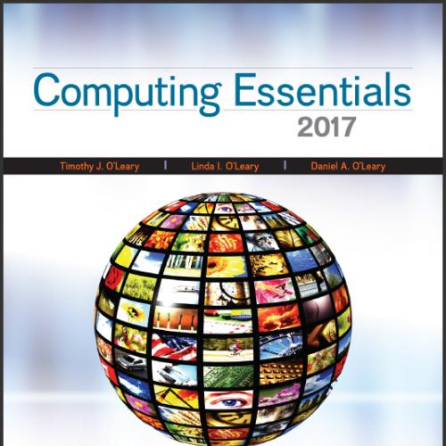 (Test Bank)Computing Essentials 2017,26th Edition by Timothy O Leary .zip