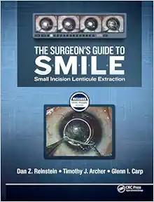 [AME]The Surgeon's Guide to SMILE: Small Incision Lenticule Extraction (Videos)