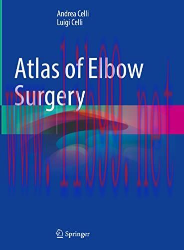 [AME]Atlas of Elbow Surgery: Applied Anatomy, Extensile and Limited Approaches, Current Surgica...