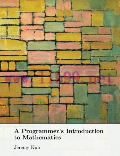 [FOX-Ebook]A Programmer's Introduction to Mathematics