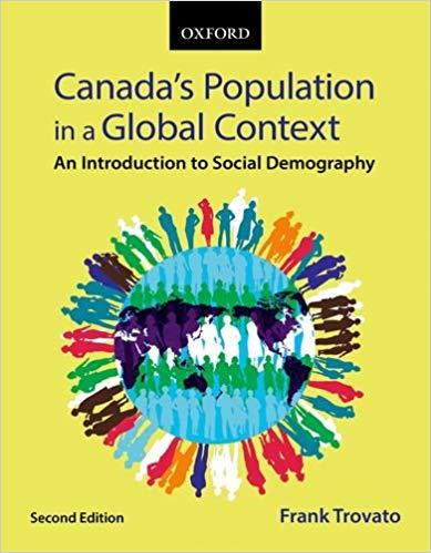 Canada&rsquo;s Population in a Global Context An Introduction to Social Demography, 2nd Edition