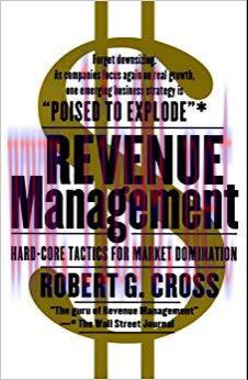 Revenue Management: Hard-Core Tactics for Market Domination Reprint Edition,