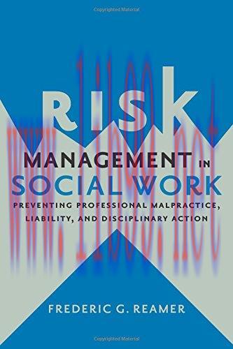 [FOX-Ebook]Risk Management in Social Work: Preventing Professional Malpractice, Liability, and ...