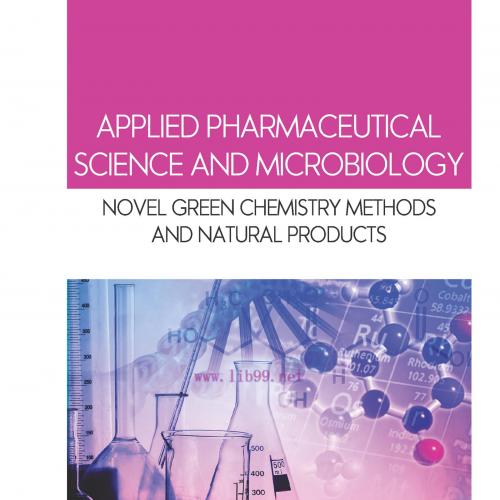 [AME]Applied Pharmaceutical Science and Microbiology: Novel Green Chemistry Methods and Natural...