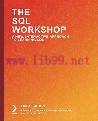 [FOX-Ebook]The SQL Workshop: A New, Interactive Approach to Learning SQL
