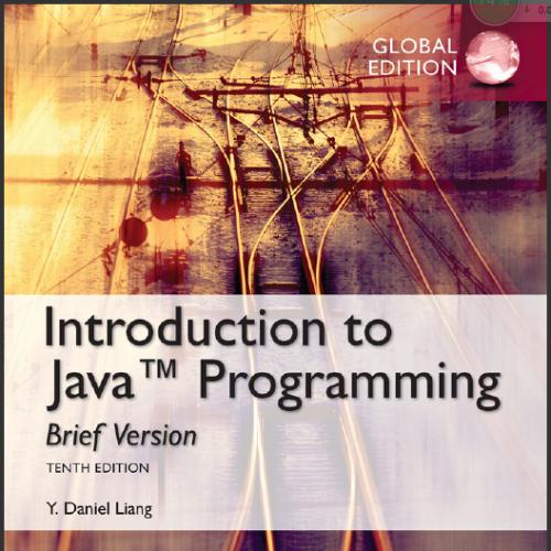 (Solution Manual)Intro to Java Programming, Brief Version, Global Edition, 10e.zip