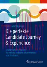 [PDF]Die perfekte Candidate Journey & Experience: Erfolgreiches Recruiting f&uuml;r mittelst&auml;ndische...