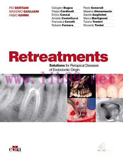 [AME]Retreatments. Solutions for Periapical Diseases of Endodontic Origin (ePub)