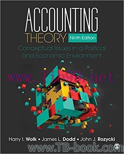 Accounting Theory: Conceptual Issues in a Political and Economic Environment 9th Edition by Har...