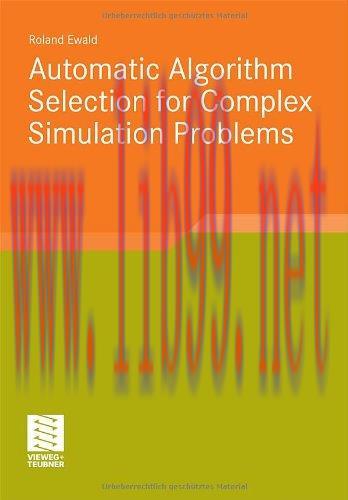 [FOX-Ebook]Automatic Algorithm Selection for Complex Simulation Problems