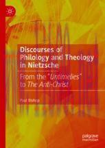 [PDF]Discourses of Philology and Theology in Nietzsche: From_ the &ldquo;Untimelies&rdquo; to The Anti-Chri...