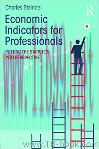 Economic Indicators for Professionals: Putting the Statistics into Perspective 1st Edition by C...