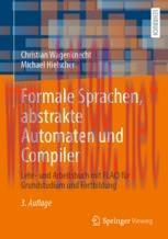 [PDF]Formale Sprachen, abstrakte Automaten und Compiler: Lehr- und Arbeitsbuch mit FLACI f&uuml;r Gr...