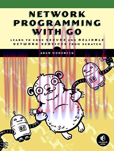 [FOX-Ebook]Network Programming with Go: Learn to Code Secure and Reliable Network Services from...