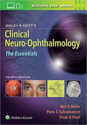 Walsh and Hoyt&rsquo;s Clinical Neuro-Ophthalmology The Essentials 4th Edition