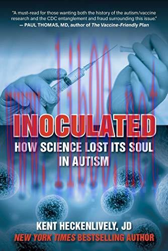 [AME]Inoculated: How Science Lost Its Soul in Autism (Epub)