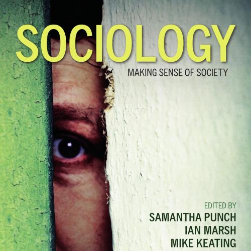 Sociology Making Sense of Society 5th by Samantha Punch - Samantha Punch & Ian Marsh & Mike Kea...