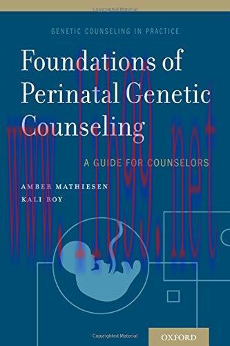 [AME]Foundations of Perinatal Genetic Counseling (Genetic Counseling in Practice) (PDF)