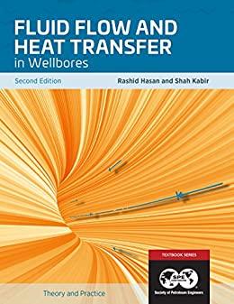 (PDF)Fluid Flow and Heat Transfer in Wellbores, Second Edition