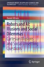[PDF]Robots and AI: Illusions and Social Dilemmas: Cartesian Illusions and Social Unsettling Qu...