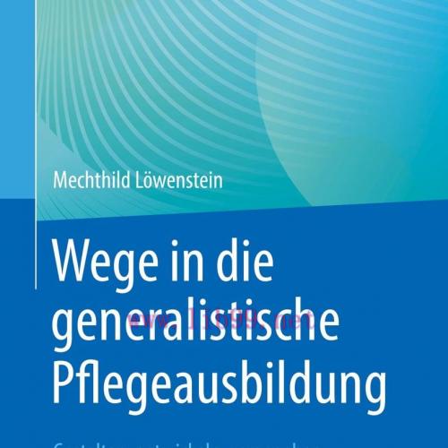 [AME]Wege in die generalistische Pflegeausbildung (EPUB)