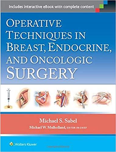 Operative Techniques in Breast, Endocrine, and Oncologic Surgery