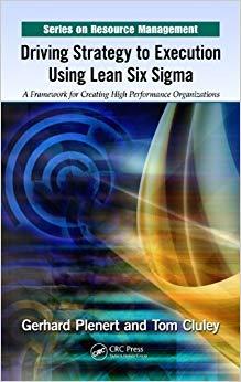 (PDF)Driving Strategy to Execution Using Lean Six Sigma A Framework for Creating High Performan...