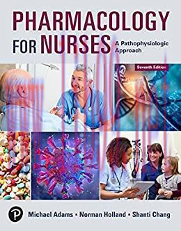 [AME]Pharmacology for Nurses: A Pathophysiologic Approach, 7th Edition (Original PDF)