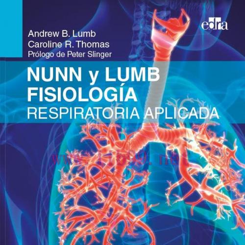 [AME]Nunn y Lumb Fisiolog&iacute;a respiratoria aplicada, 9.&ordf; Ed. (EPUB)