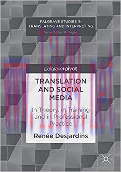 Translation and Social Media: In Theory, in Training and in Professional Practice (Palgrave Stu...