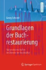[PDF]Grundlagen der Buchrestaurierung: Naturwissenschaften im Dienste der Buchkultur