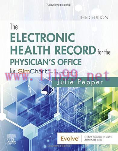[AME]The Electronic Health Record for the Physician&rsquo;s Office: For Simchart for the Medical Offi...