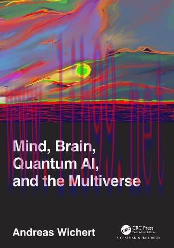 [FOX-Ebook]Mind, Brain, Quantum AI, and the Multiverse