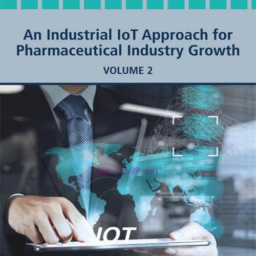 [AME]An Industrial IoT Approach for Pharmaceutical Industry Growth, Volume 2 (EPUB)