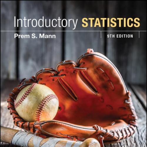 Introductory Statistics 9th Edition by Prem S. Mann