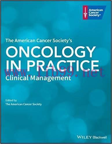 [PDF]The American Cancer Society&rsquo;s Oncology in Practice: Clinical Management