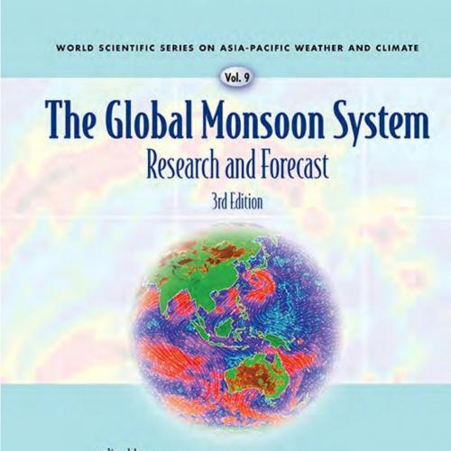 Global Monsoon System Research And Forecast (Third Edition), The
