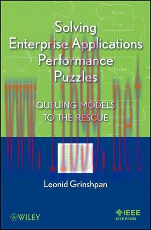 [FOX-Ebook]Solving Enterprise Applications Performance Puzzles: Queuing Models to the Rescue