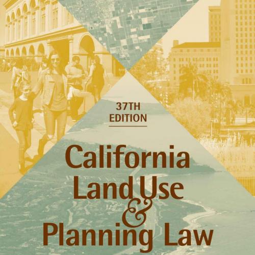 California Land Use & Planning Law by Cecily Talbert Barclay - Wei Zhi
