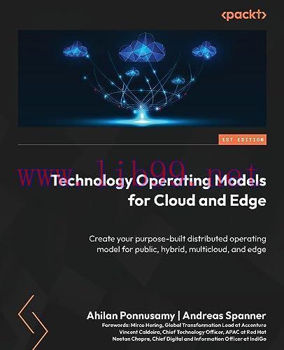 [FOX-Ebook]Technology Operating Models for Cloud and Edge: Create your purpose-built distribute...