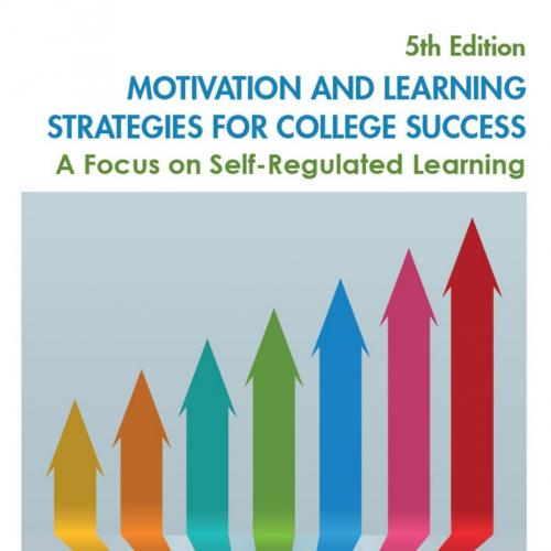 Motivation and Learning Strategies for College Success