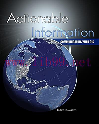 [FOX-Ebook]Actionable Information: Communicating with GIS