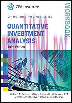 (PDF)Quantitative Investment Analysis Workbook 3rd Edition by Richard A. DeFusco