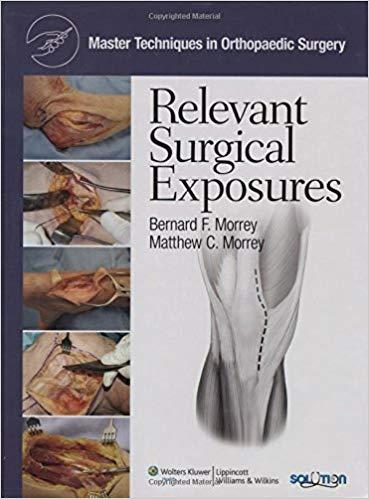 Master Techniques in Orthopaedic Surgery - Relevant Surgical Exposure