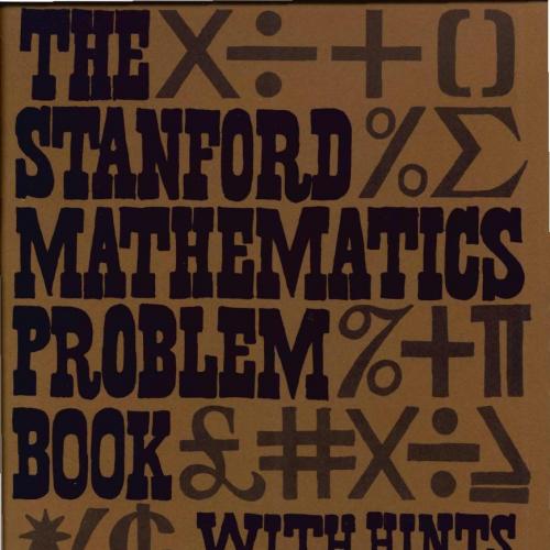 Stanford Mathematics Problem Book_ With Hints and Solutions, The - Wei Zhi