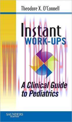 [AME]Instant Work-Ups - A Clinical Guide to Pediatrics