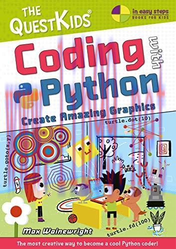 [FOX-Ebook]Coding with Python - Create Amazing Graphics: The QuestKids do Coding