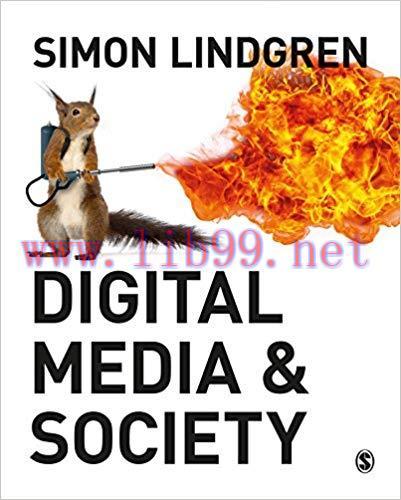 Digital Media and Society 1st Edition,