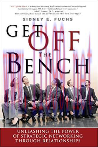 (PDF)Get Off The Bench: Unleashing The Power of Strategic Networking Through Relationships